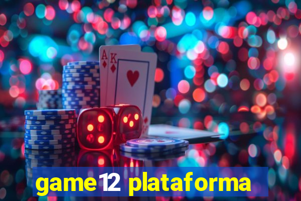 game12 plataforma